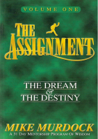 The_Assignment_Vol_1_The_Dream_&_The_Destiny_By_Mike_Murdock.pdf